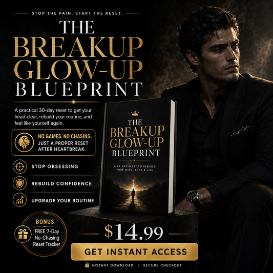 THE BREAKUP GLOW-UP BLUEPRINT